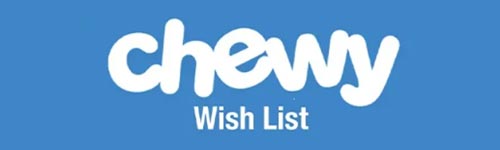 Chewy Wish List